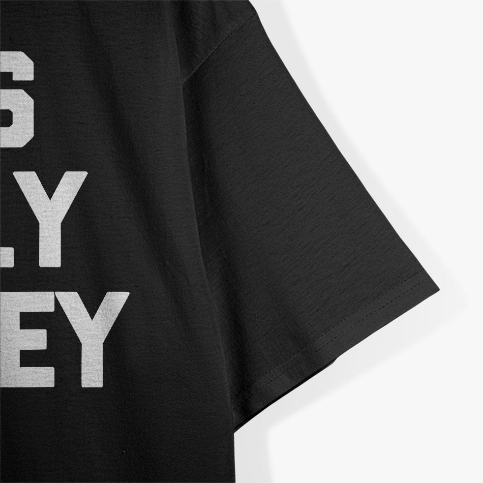 It's Only Money Funny Saying T-Shirt