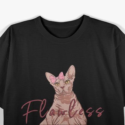 Sphynx Cat Flawless Naked Cat Fat Hairless Cat T-Shirt