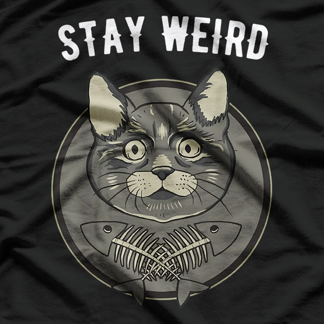 Stay Weird Cat T-Shirt