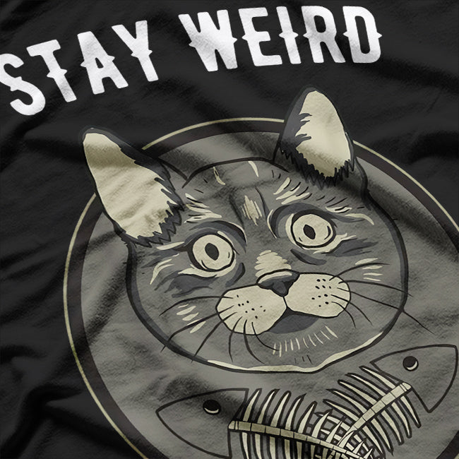 Stay Weird Cat T-Shirt