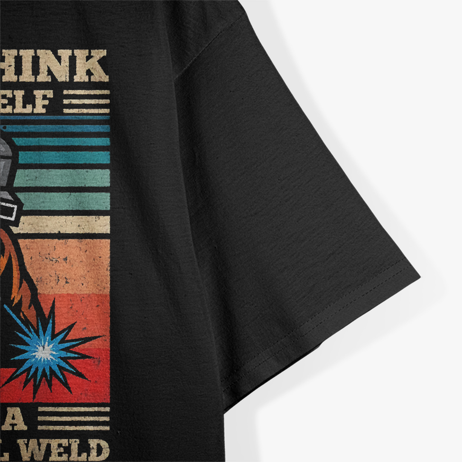 Retro Welder And I Think To Myself What A Wonderful Weld Vintage T-Shirt