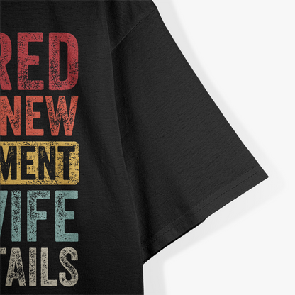 Under New Management Funny See Wife T-Shirt