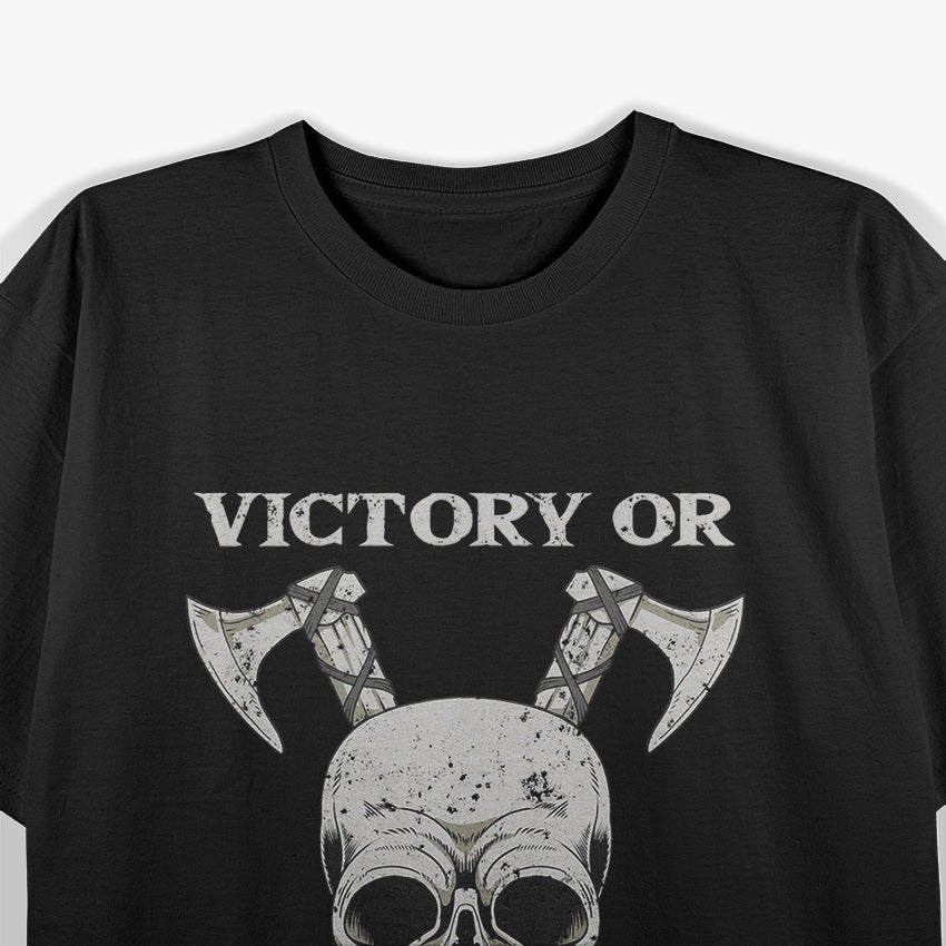 Viking Pagan Norse Mythology - Victory or Valhalla T-Shirt