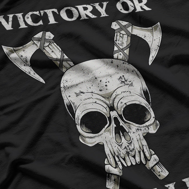 Viking Pagan Norse Mythology - Victory or Valhalla T-Shirt