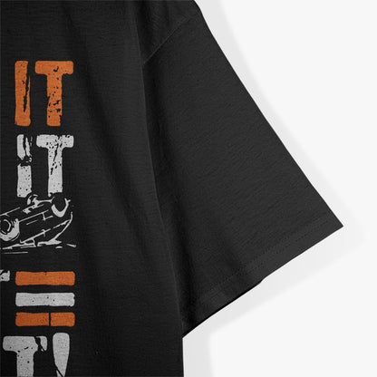 Vintage Racing Quote, Buy It, Strip It, Smash It T-Shirt