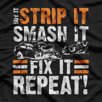 Vintage Racing Quote, Buy It, Strip It, Smash It T-Shirt