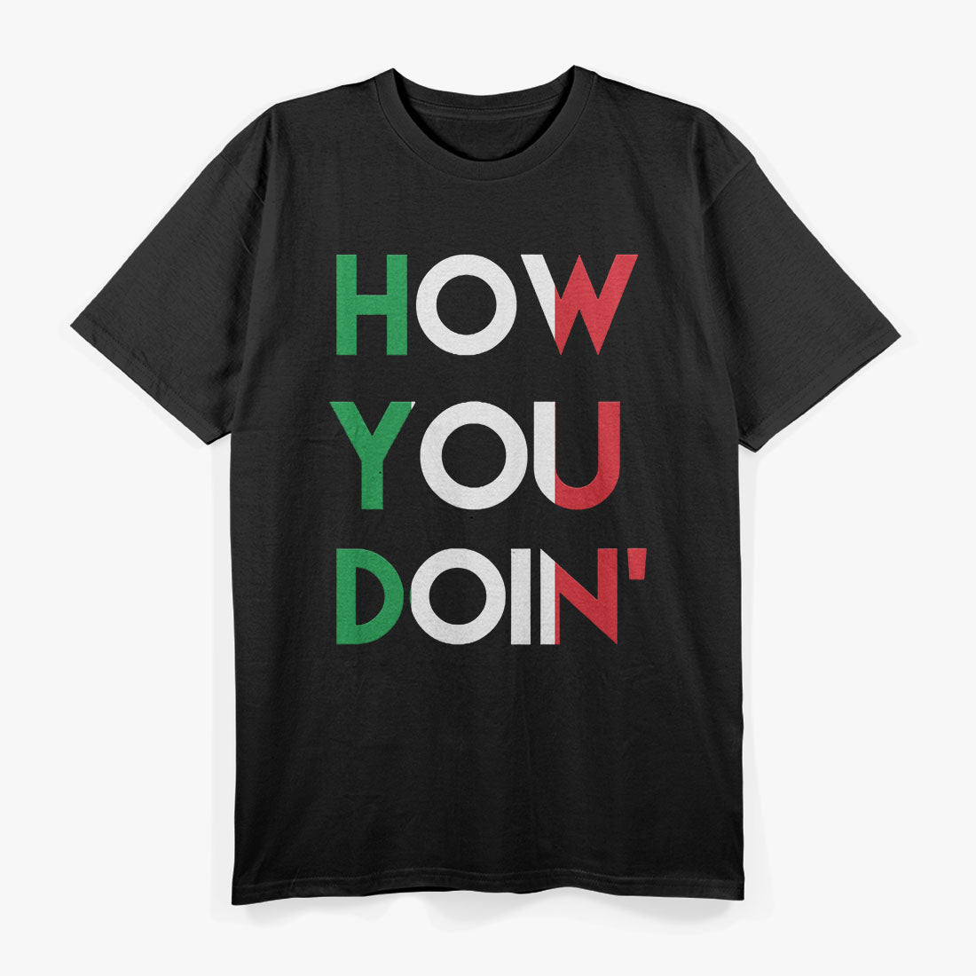Funny Italian Sayings How You Doing T-Shirt