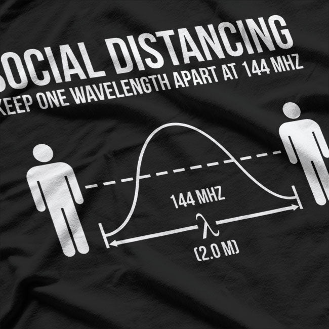 Radio Ham Funny Social Distancing Physical T-Shirt