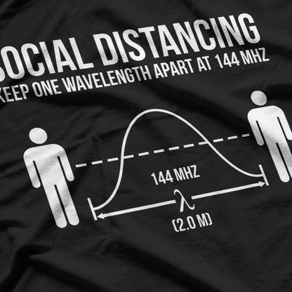 Radio Ham Funny Social Distancing Physical T-Shirt