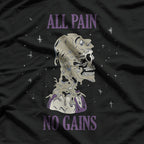 All Pain No Gains Weightlifting Gym Training Powerlifting T-Shirt