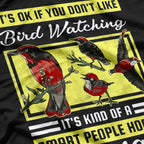 Bird Watching Is For Smart People Funny Bird Watching T-Shirt