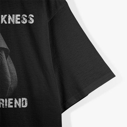 Hello Darkness My Old Friend Nostalgic Humor T-Shirt