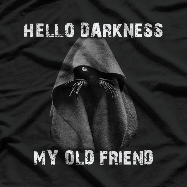 Hello Darkness My Old Friend Nostalgic Humor T-Shirt