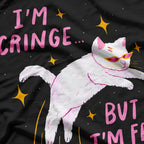 I'm Cringe, But I' Free Cat Classic T-Shirt