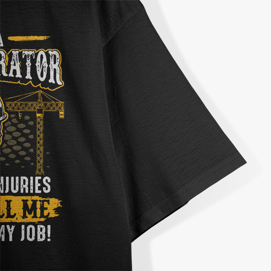 I'm a Crane Operator Forklift Heavy Equipment Crane Driver T-Shirt