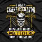 I'm a Crane Operator Forklift Heavy Equipment Crane Driver T-Shirt