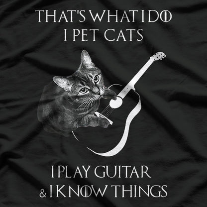 That's What I Do Pet Cats Play Guitars Amp Know Things T-Shirt