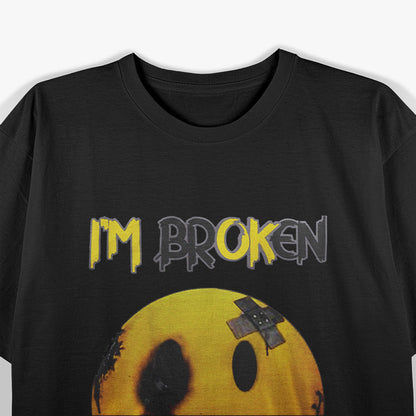 Broken but Smiling Invisible Illness Awareness T-Shirt