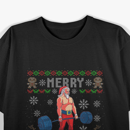 Merry Liftmas Ugly Christmas Sweater Santa Gym Workout T-Shirt