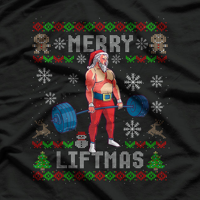 Merry Liftmas Ugly Christmas Sweater Santa Gym Workout T-Shirt