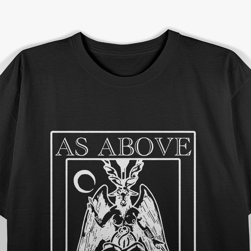 As Above, So Below Baphomet Occult Satanic Symbol of Balance and Power T-Shirt