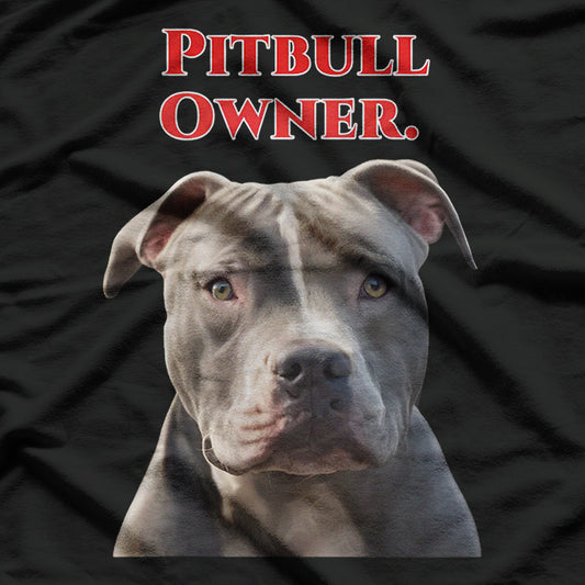 Pitbull Dog Owner T-Shirt