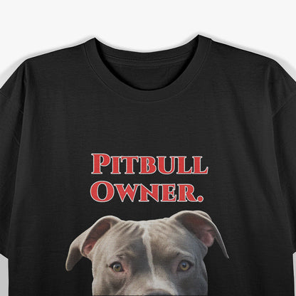 Pitbull Dog Owner T-Shirt