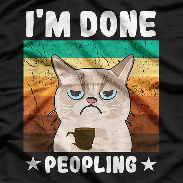 Introvert Coffee Cat Office Humor Im Done Peopling T-Shirt