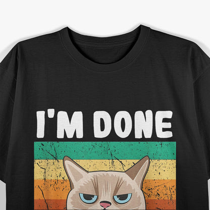 Introvert Coffee Cat Office Humor Im Done Peopling T-Shirt