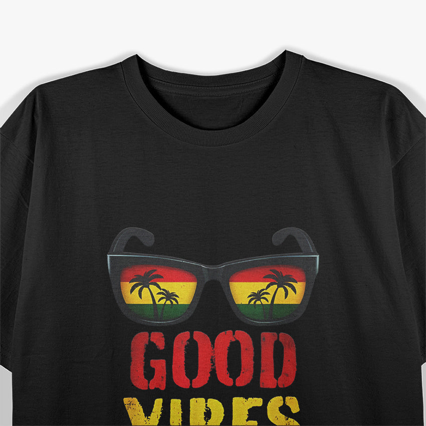 Good Vibes Only Reggae Music Rasta Sunglasses T-Shirt