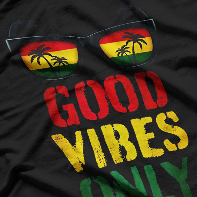 Good Vibes Only Reggae Music Rasta Sunglasses T-Shirt