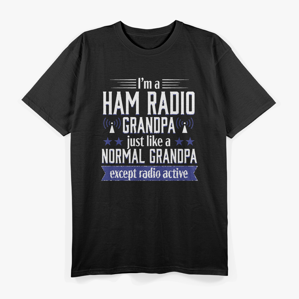 Ham Radio Operator Amateur Radio Funny Grandpa T-Shirt
