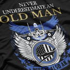 Never Underestimate Air Force Veteran - An Old Man Who T-Shirt