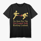 One Legged Butt Kicking Contest Leg Amputee Humor Joke T-Shirt