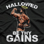 Hallowed Be Thy Gains Jesus T-Shirt