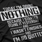 Today I'm Doing Nothing Funny Lazy People T-Shirt