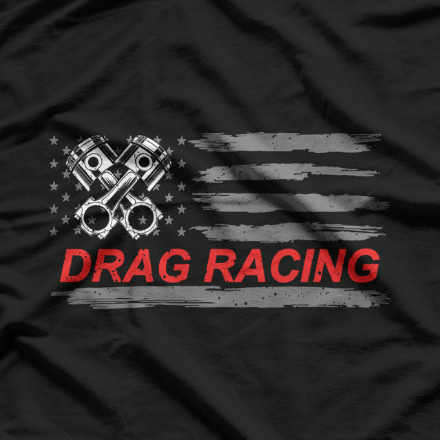 American Flag Drag Racing Car Lover T-Shirt