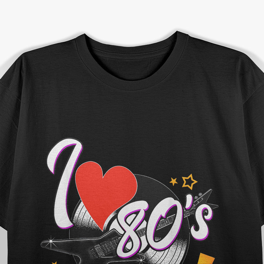 I Love 80's Music Retro Design for Nostalgic Music Lovers T-Shirt