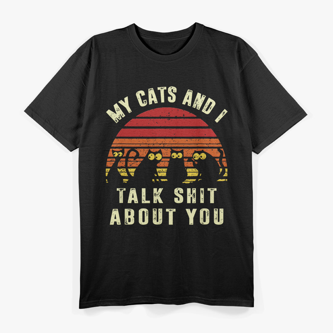 My Cat And I Talk About You For Cat Lovers T-Shirt