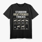 Great Pyrenees Stubborn Tricks T-Shirt