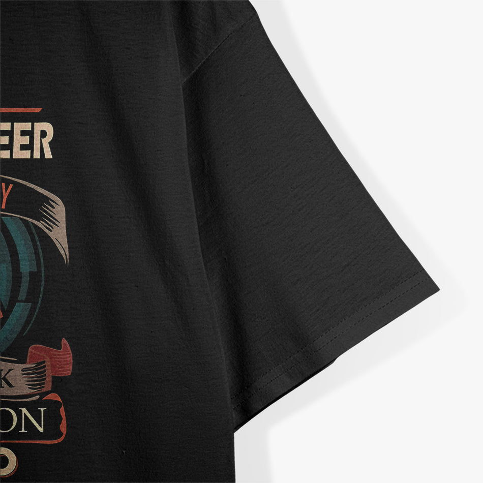 Marine Engineer, Sane Person, Would Do This Job T-Shirt