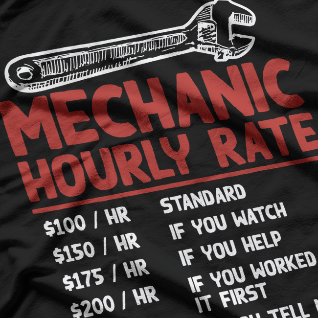 Mechanic Hourly Rate Funny Car Motorcycle T-Shirt