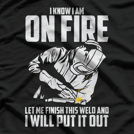 Welder Funny Welding Saying Graphic T-Shirt