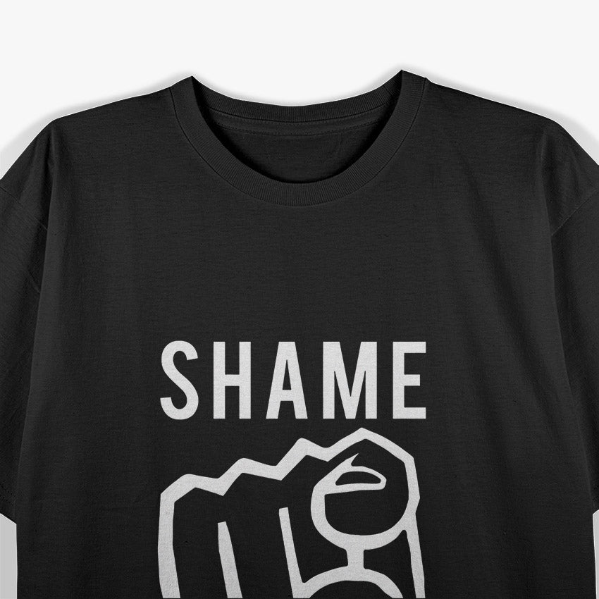 Shame On You! T-Shirt