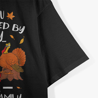 Funny Thanksgiving Just Here For The Turkey T-Shirt