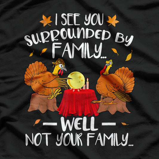 Funny Thanksgiving Just Here For The Turkey T-Shirt