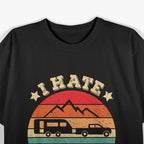 I Hate Pulling Out Funny Camping Retro T-Shirt