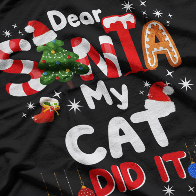 Dear Santa My Cat Did It T-Shirt