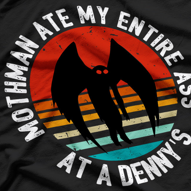 Funny Mothman Ate My Entire Ass Vintage Cryptid Humor T-Shirt