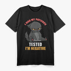 I Had My Patience Tested I'm Negative Cute Black Cat T-Shirt